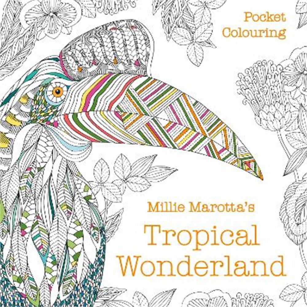 Millie Marotta's Tropical Wonderland Pocket Colouring (Paperback)